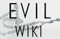 Evil Wiki